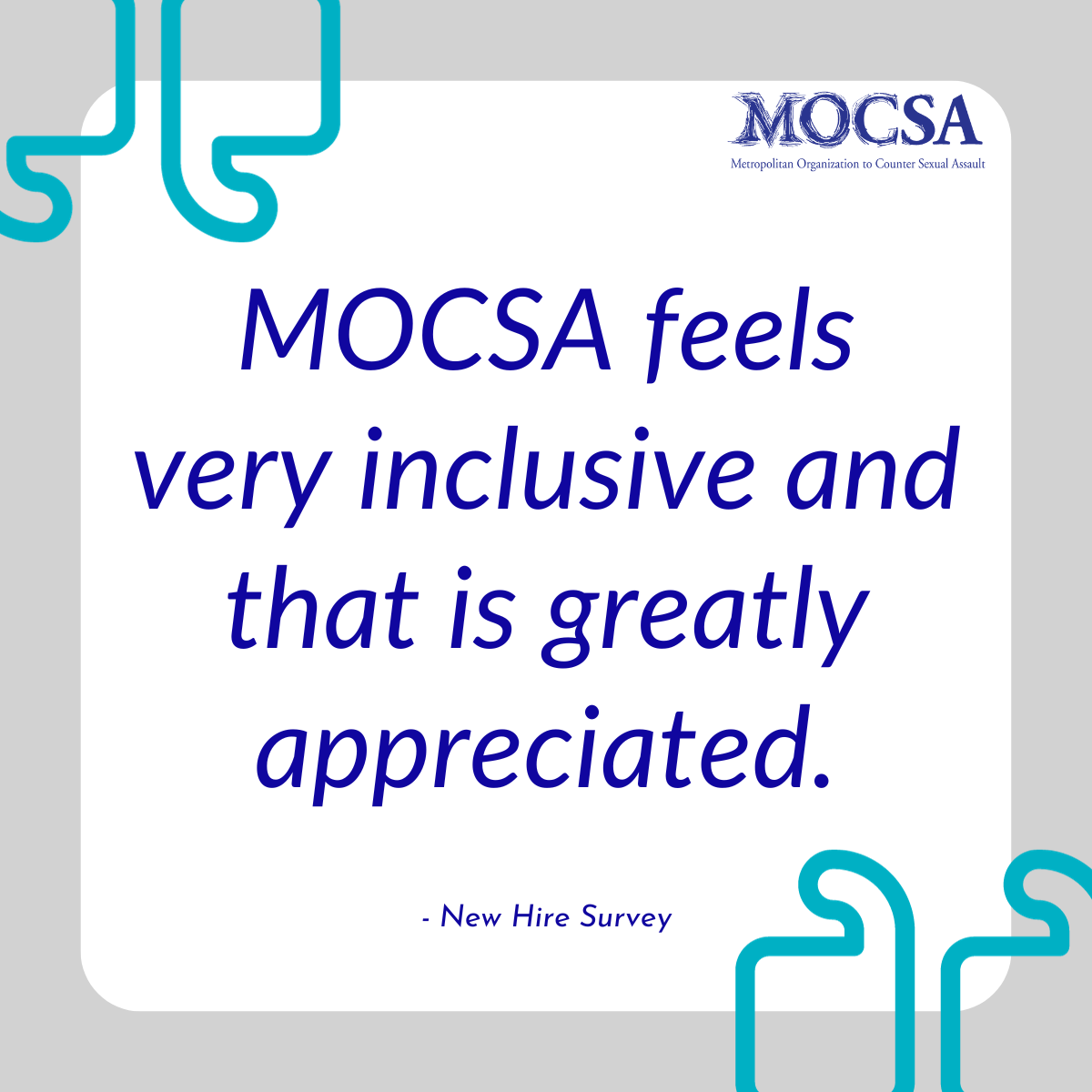 Blue text on white background that reads: MOCSA feels very inclusive and that is greatly appreciated.