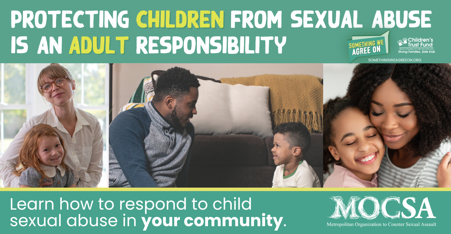 Yellow and white text on a teal background reads protecting children from sexual abuse is an adult responsibility. Three photos of a child with their parent.