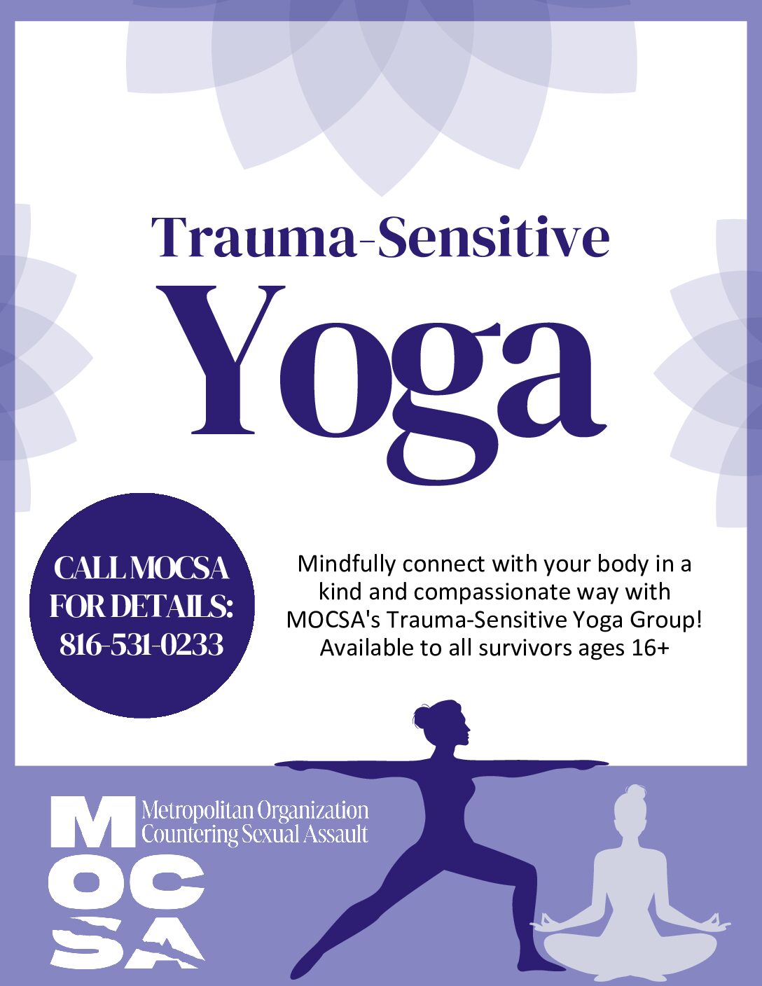 White and teal text on grey background that reads Trauma-Sensitive Yoga for survivors of sexual violence ages 16+ thursdays 5:30pm Call to reserve your spot: 816-531-0233